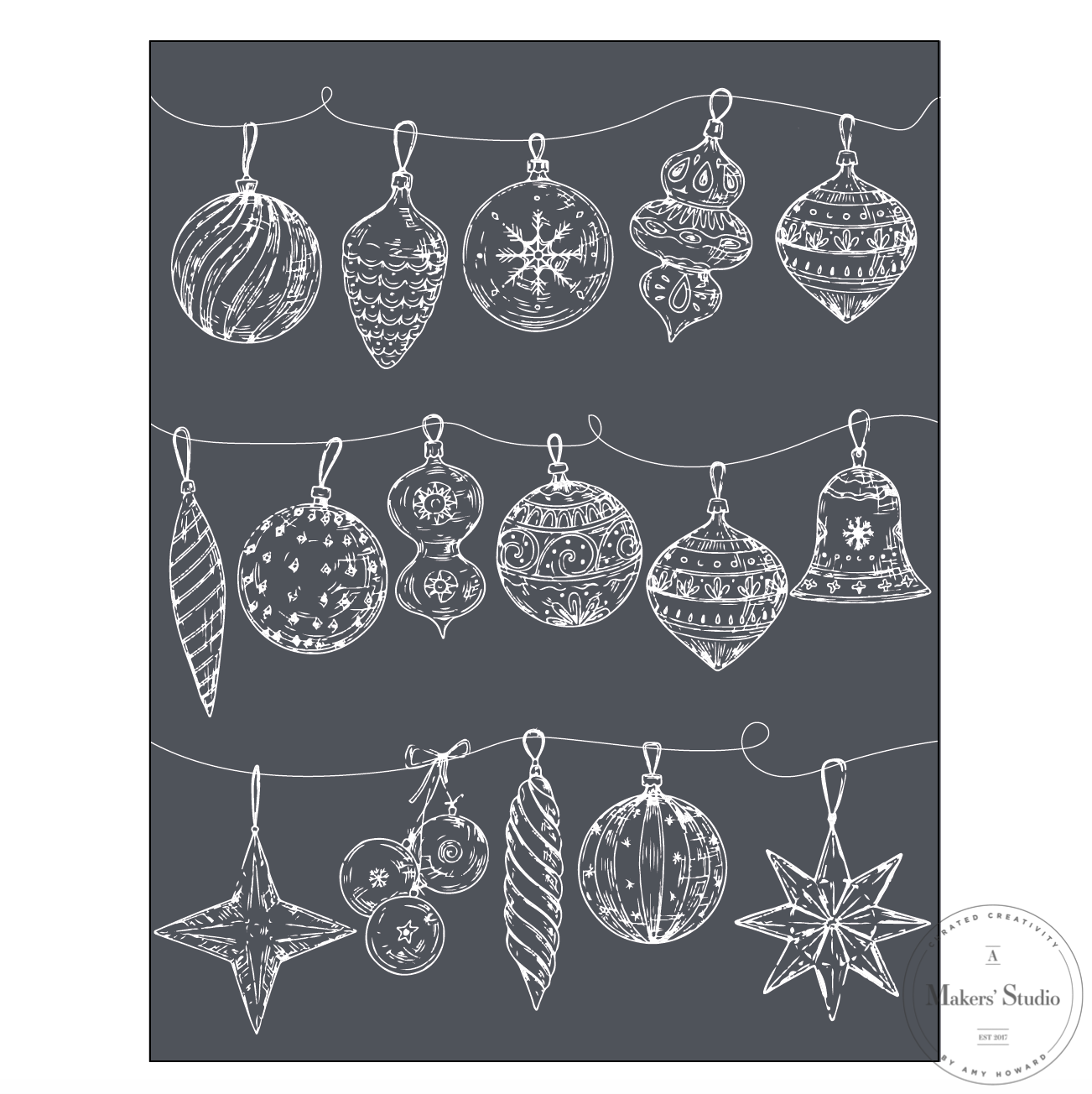 Stencils - A Makers Studio - Hang the Ornaments - 8.5" x 11"