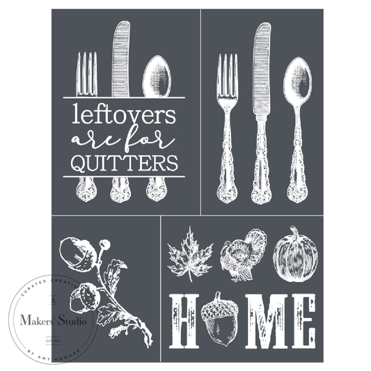 Stencils - A Makers Studio - Leftovers are for Quitters  - 8.5" x 11"